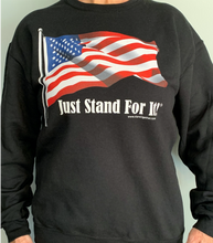 Load image into Gallery viewer, Just Stand For It Crew Neck Sweatshirt