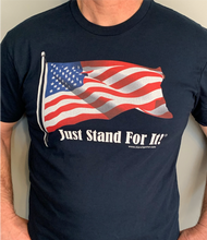 Load image into Gallery viewer, Just Stand For It T-Shirt