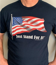 Load image into Gallery viewer, Just Stand For It T-Shirt
